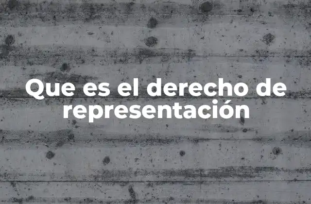 Que es el Derecho de Representación