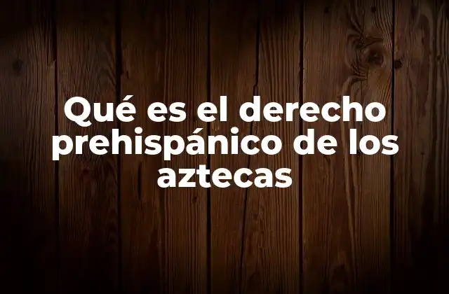 El sistema legal en la sociedad mesoamericana