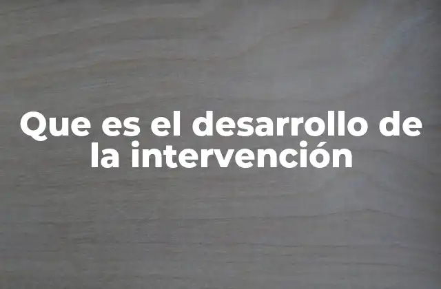 La importancia de un enfoque estructurado en el diseño de intervenciones