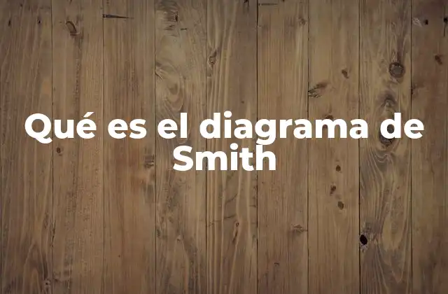 Qué es el Diagrama de Smith