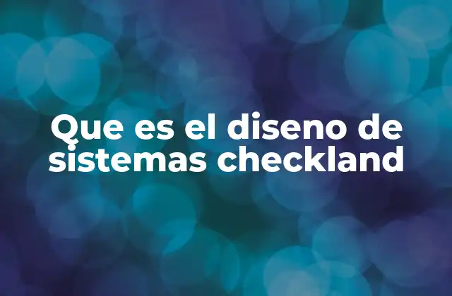 Que es el Diseno de Sistemas Checkland
