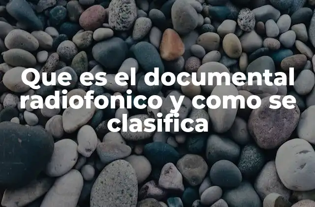 El documental radiofónico como forma de contar historias