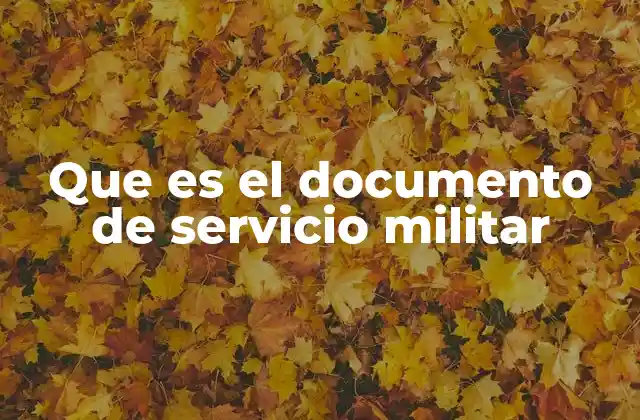 Que es el Documento de Servicio Militar
