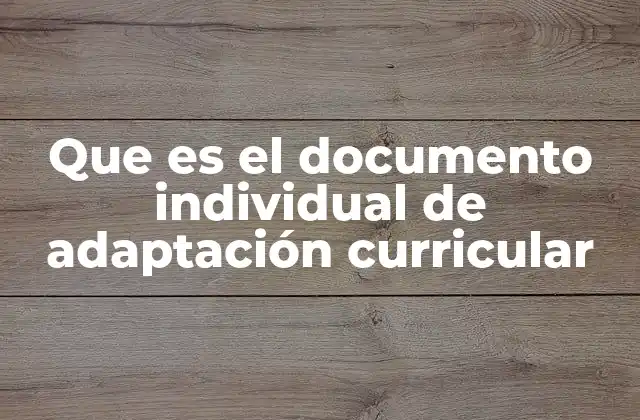 Adaptación curricular como clave para la inclusión educativa