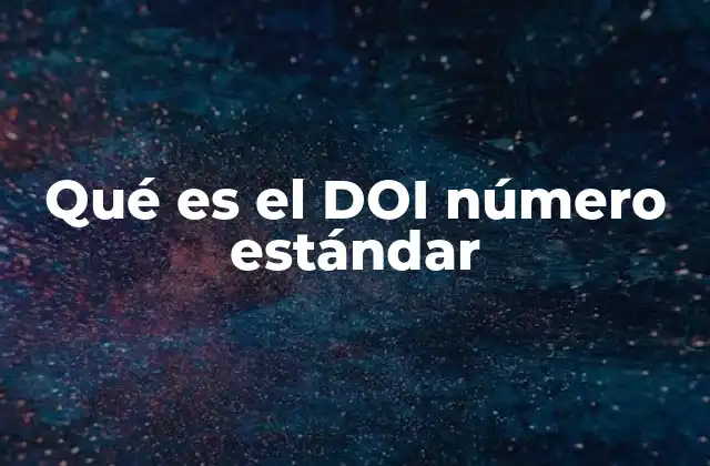 Qué es el Doi Número Estándar