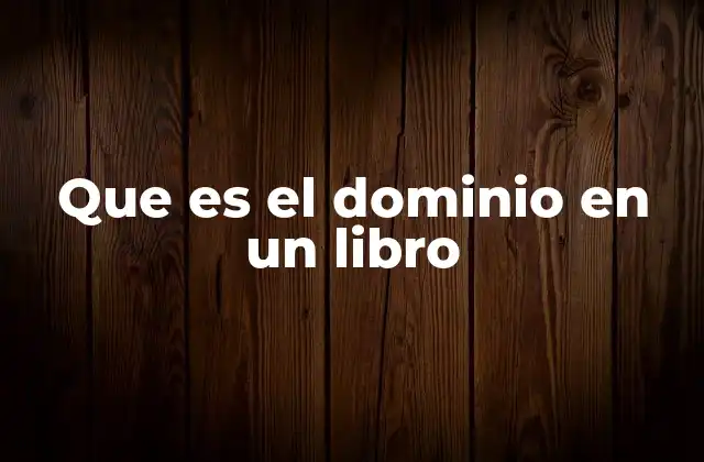 Que es el Dominio en un Libro