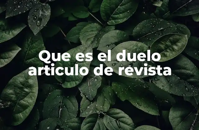 Que es el Duelo Articulo de Revista