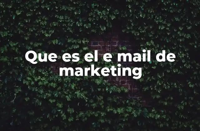 Que es el e Mail de Marketing