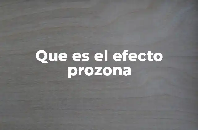 La relación entre el efecto Prozona y el rendimiento humano