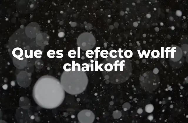 Que es el Efecto Wolff Chaikoff