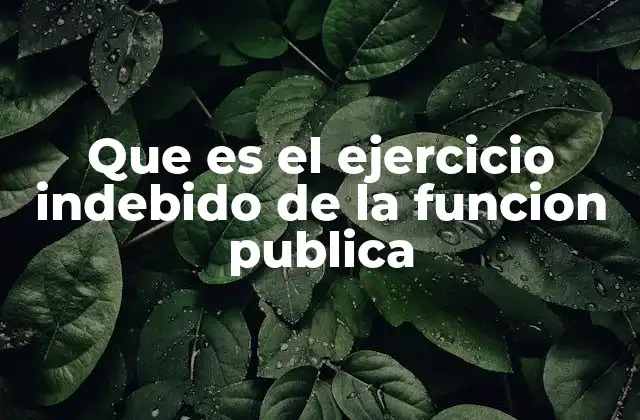 El impacto del abuso en la administración pública