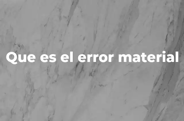 Que es el Error Material