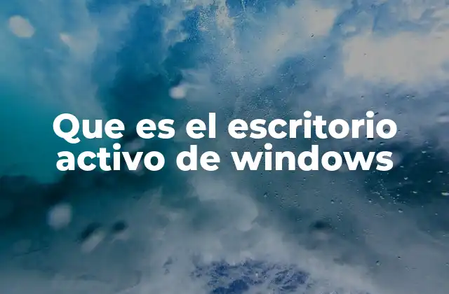 Personalizar el entorno de trabajo con Windows