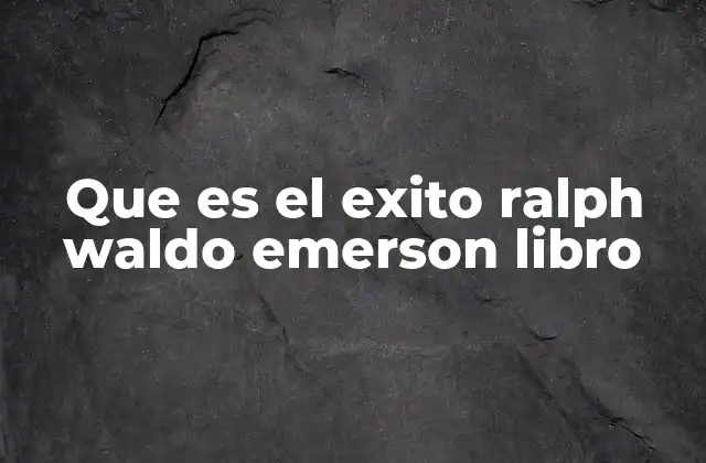 Que es el Exito Ralph Waldo Emerson Libro