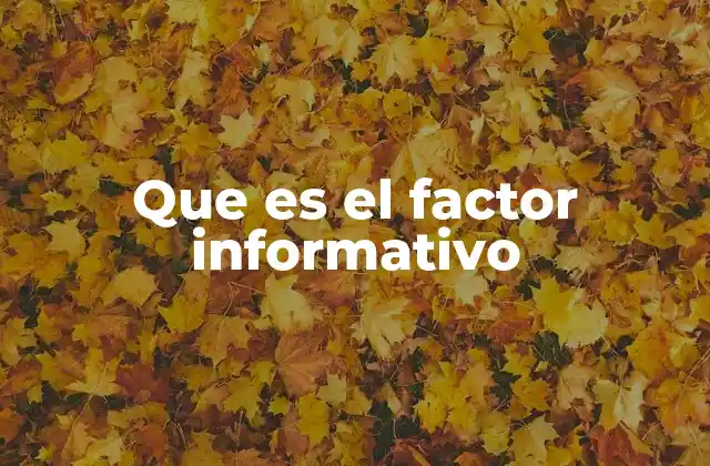 La relevancia del factor informativo en la comunicación efectiva