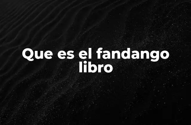 Que es el Fandango Libro