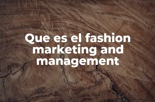 Que es el Fashion Marketing And Management 2 La importancia del marketing en el sector de la moda