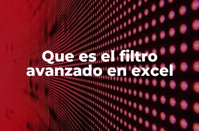 Cómo mejorar la gestión de datos con filtros personalizados