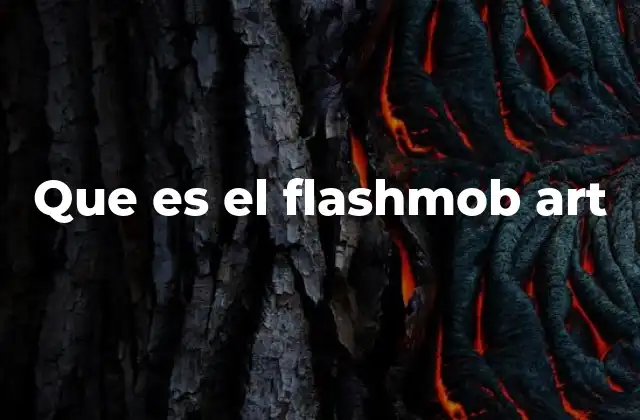Que es el Flashmob Art