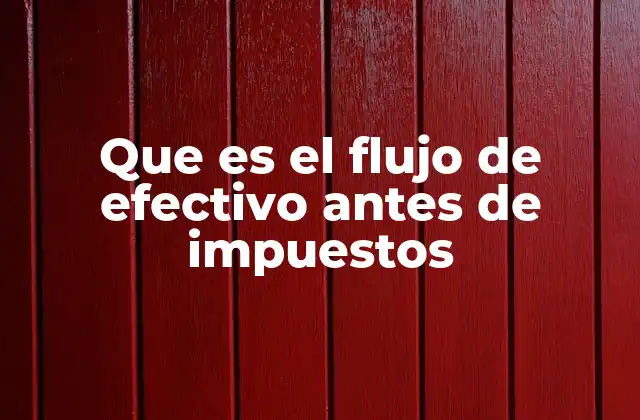 El rol del flujo de efectivo en la evaluación financiera