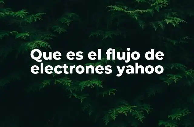 El flujo de electrones en la vida cotidiana