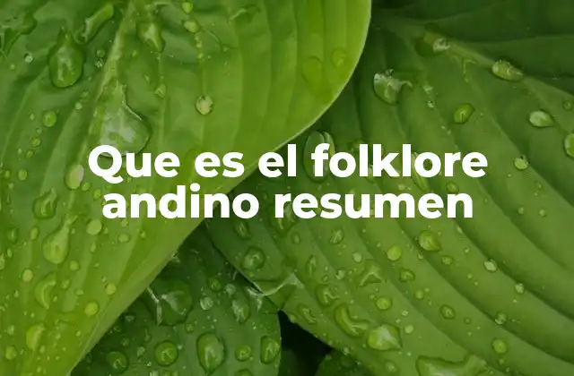 El folklore andino como expresión de identidad cultural