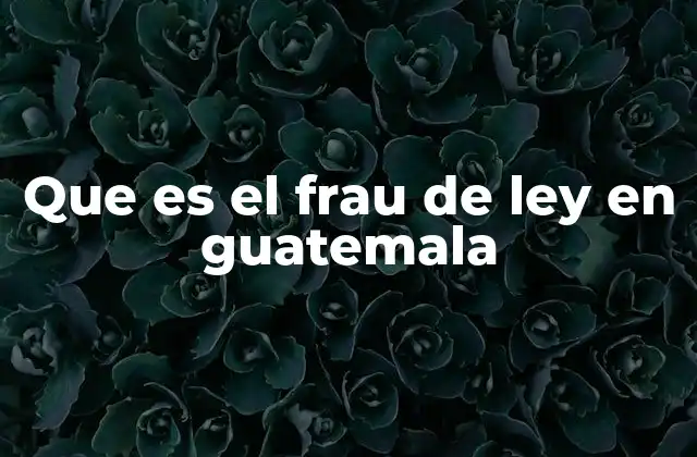 La corrupción política y sus manifestaciones en Guatemala
