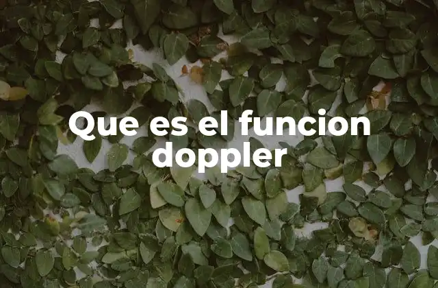 Que es el Funcion Doppler