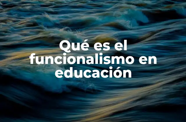 El papel de la educación en la cohesión social desde una perspectiva funcionalista