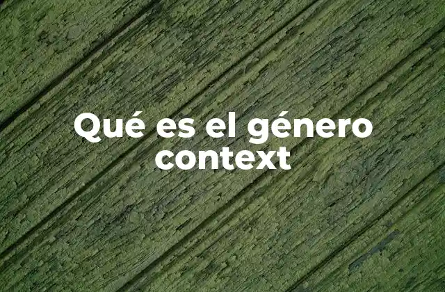 El papel del contexto en la construcción del género