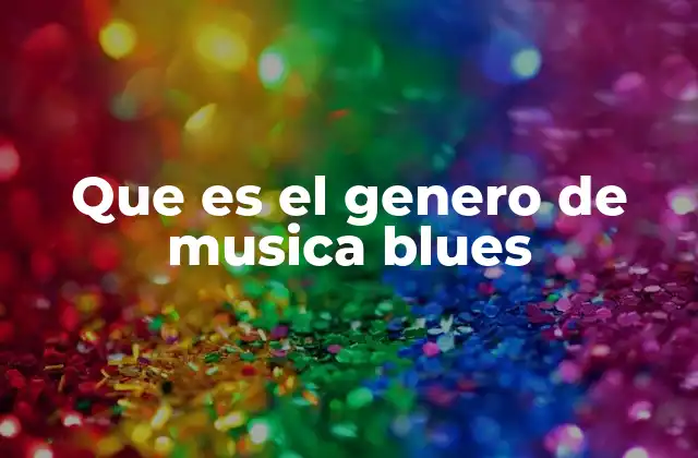 El blues como voz de una comunidad