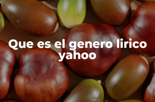 Que es el Genero Lirico Yahoo
