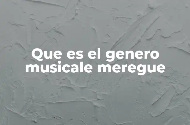 Que es el Genero Musicale Meregue 2 El origen del merengue en la cultura dominicana