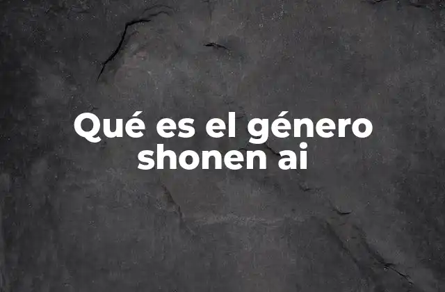 Las raíces y evolución del shonen ai