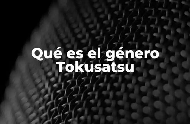 Qué es el Género Tokusatsu