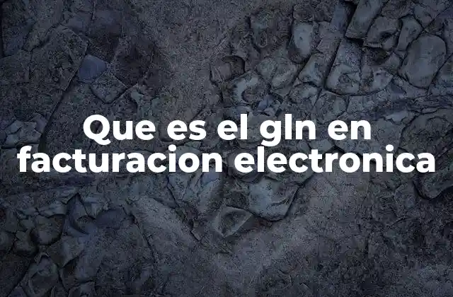 Que es el Gln en Facturacion Electronica 2 El papel del GLN en la gestión de documentos electrónicos