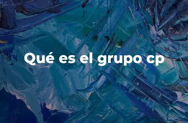 Qué es el Grupo Cp