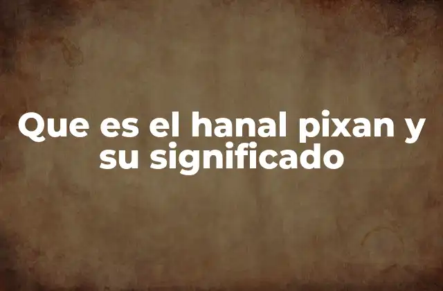 Que es el Hanal Pixan y Su Significado