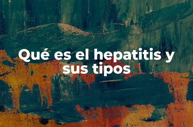 Causas y factores de riesgo de la hepatitis