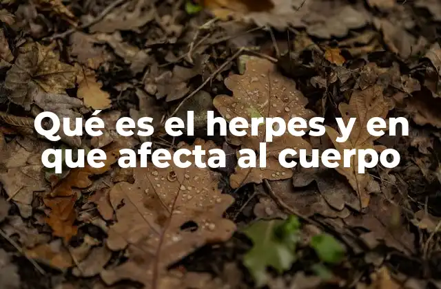 El impacto del herpes en la salud física y emocional