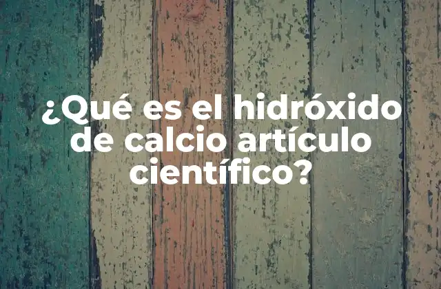 La química detrás del hidróxido de calcio