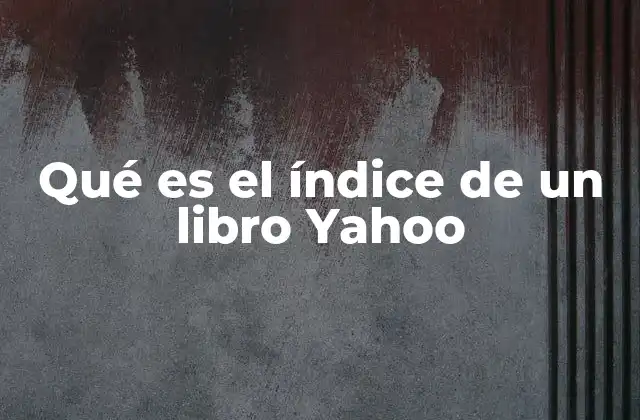 Qué es el Índice de un Libro Yahoo