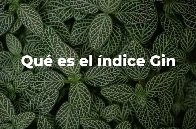 La importancia del Índice de Gini en el análisis económico