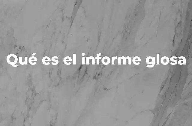 El papel del informe glosa en la atención médica