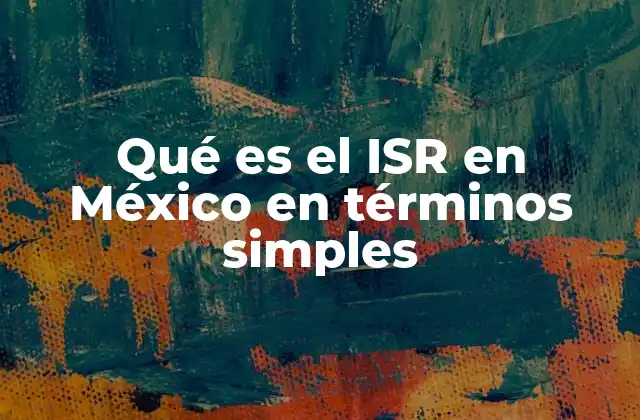 ¿Cómo se aplica el ISR a las personas físicas en México?