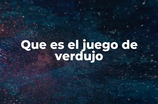 Que es el Juego de Verdujo 2 Cómo se juega al juego de Verdujo sin mencionar la palabra clave