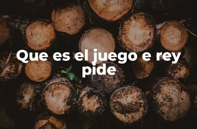 Que es el Juego e Rey Pide