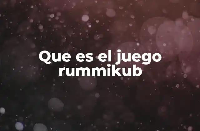 Que es el Juego Rummikub