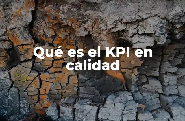 La importancia de los KPIs en la gestión de procesos