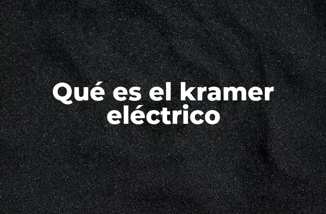 Componentes eléctricos esenciales en sistemas modernos